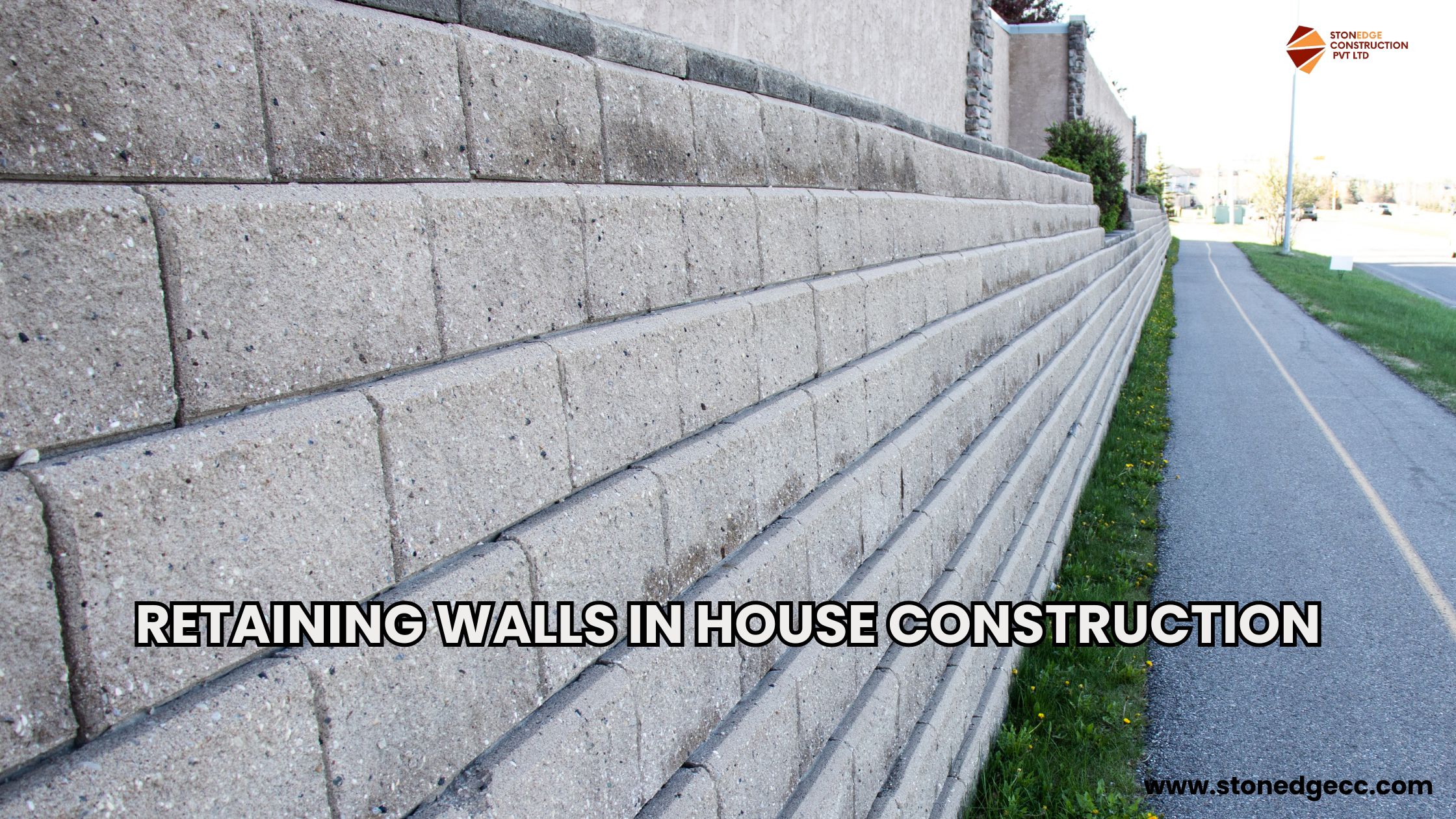 Why Retaining Walls Matter in House Construction – Benefits & Importance Explained || Retaining Walls in House Construction: Why They’re Essential for Strength & Safety || Importance of Retaining Walls for Your Home Foundation & Landscape Design || Why Every Modern Home Needs a Retaining Wall | Expert Insights by Stonedge Construction || Understanding Retaining Walls and the Types of Retaining Walls Used in Construction || Key Benefits of Retaining Walls for Your Landscape ||